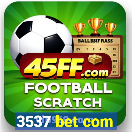 3537 bet com